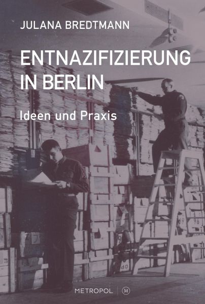 Entnazifizierung in Berlin Entnazifizierung in Berlin