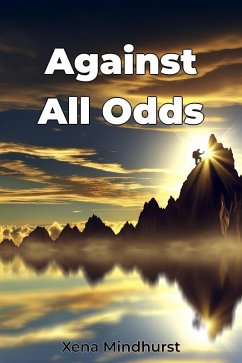 Against All Odds (eBook, ePUB) - Mindhurst, Xena