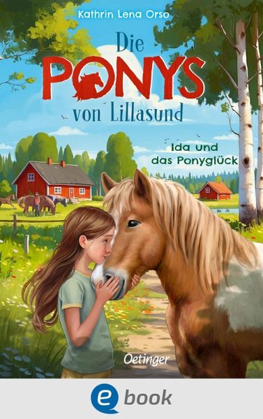 Ida und das Ponyglück / Die Ponys von Lillasund Bd.1 (eBook, ePUB) Ida und das Ponyglück / Die Ponys von Lillasund Bd.1 (eBook, ePUB)