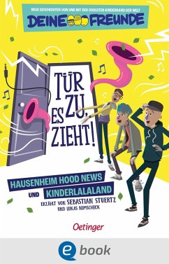 Tür zu, es zieht! 1. Hausenheim Hood News und Kinderlalaland (eBook, ePUB) - Stuertz, Sebastian