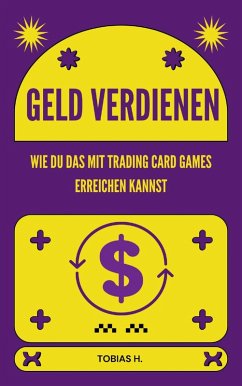 Cover Geld verdienen - wie du das mit Trading Card Games erreichen kannst (eBook, ePUB)