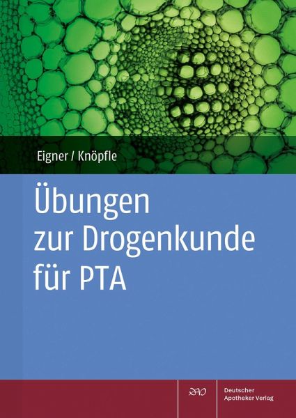Übungen zur Drogenkunde für PTA Übungen zur Drogenkunde für PTA
