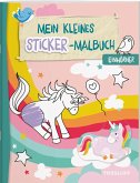 Mein kleines Sticker-Malbuch. Einhörner Mein kleines Sticker-Malbuch. Einhörner