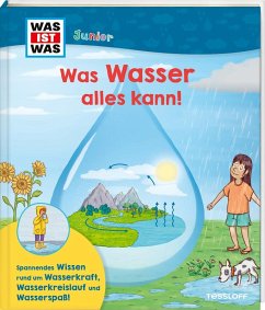 WAS IST WAS Junior Was Wasser alles kann! - Krämer, Fee