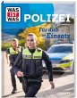 WAS IST WAS Polizei. Für dich im... - Bild 1