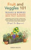Fruit and Veggies 101 - Bushes & Berries (eBook, ePUB)