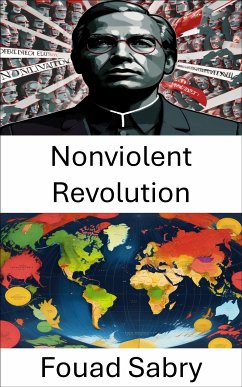 Nonviolent Revolution (eBook, ePUB) - Sabry, Fouad