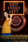 Exit, Stage Left (eBook, ePUB) Exit, Stage Left (eBook, ePUB)