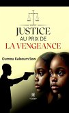 Justice au prix de la vengeance (eBook, ePUB) Justice au prix de la vengeance (eBook, ePUB)