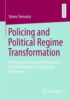 Policing and Political Regime Transformation (eBook, PDF) - Tremaria, Stiven
