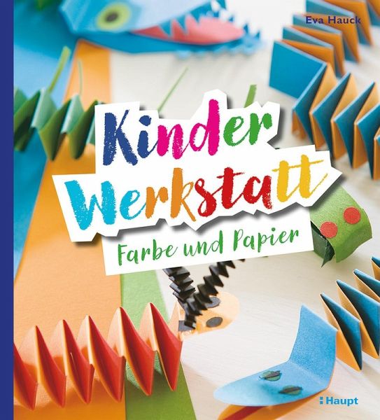 Kinder-Werkstatt Farbe und Papier Kinder-Werkstatt Farbe und Papier