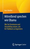 Mitreißend sprechen wie Obama (eBook, PDF) Mitreißend sprechen wie Obama (eBook, PDF)