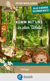 Komm mit uns in den Wald (eBook, ePUB)