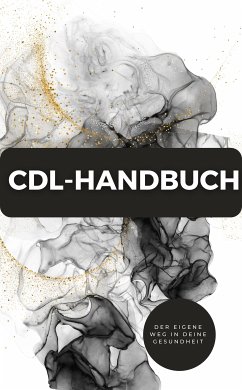 CDL-Handbuch – Der eigene Weg in deine Gesundheit (eBook, ePUB) - Batler, James Thomas