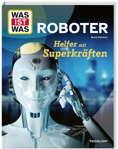 Cover WAS IST WAS Roboter. Helfer mit Superkräften