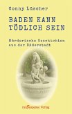 Baden kann tödlich sein Baden kann tödlich sein