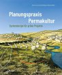 Planungspraxis Permakultur - Bild 1