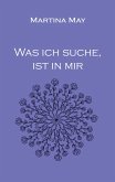 Was ich suche, ist in mir