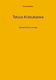 Totuus Kristuksessa Totuus Kristuksessa