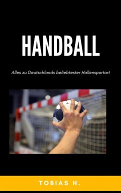Cover Handball - alles zu Deutschlands beliebtester Hallensportart (eBook, ePUB)