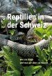 Reptilien in der Schweiz - Bild 1