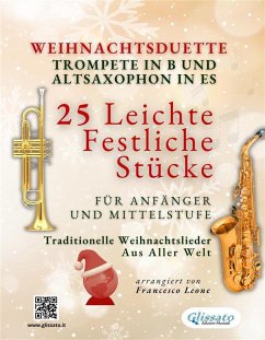 Cover Weihnachtsduette für Trompete in B und Altsaxophon in Es - 25 Leichte Festliche Stücke für Anfänger und Mittelstufe (eBook, ePUB)