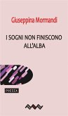 I sogni non finiscono all'alba (eBook, ePUB)