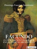 Facundo o civilización y barbarie en las pampas argentinas (eBook, ePUB)
