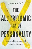 The Algorithmic Age of Personality The Algorithmic Age of Personality