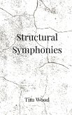 Structural Symphonies Structural Symphonies