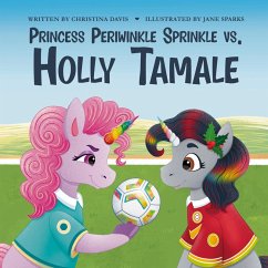 Cover Princess Periwinkle Sprinkle vs. Holly Tamale