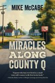 Miracles Along County Q Miracles Along County Q