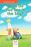 What Do You See in the Sky What Do You See in the Sky