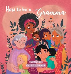 How to be a Gramma - Witbeck, Carol Kirk