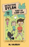 Detective Dylan and the Thief of Camp Leaf