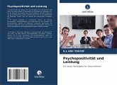 Psychopositivität und Leistung Psychopositivität und Leistung