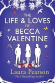 The Life and Loves of Becca Valentine The Life and Loves of Becca Valentine