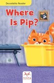 Where Is Pip? Where Is Pip?