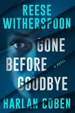 Gone Before Goodbye Gone Before Goodbye
