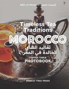 Timeless Tea Traditions of Morocco (تقاليد الشاي الخالدة في المغرب) - Press, Mosaic Tree