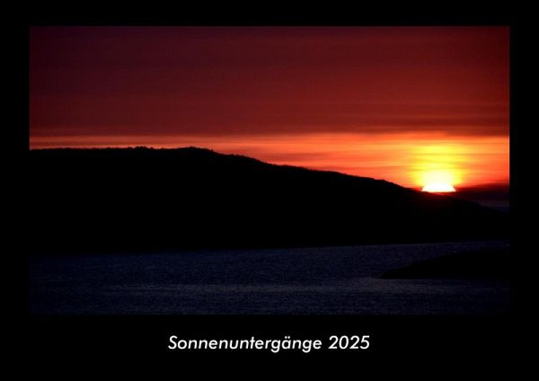 Sonnenuntergänge 2025 Fotokalender DIN A3 Sonnenuntergänge 2025 Fotokalender DIN A3