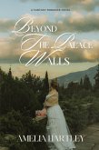 Beyond the Palace Walls Beyond the Palace Walls