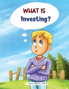 What is Investing? - Kibbel, Steven