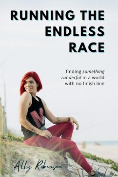 Running The Endless Race - Robinson, Ally