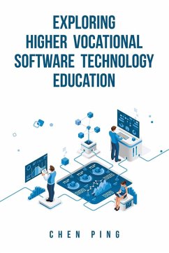 Exploring Higher Vocational Software Technology Education - Ping, Chen