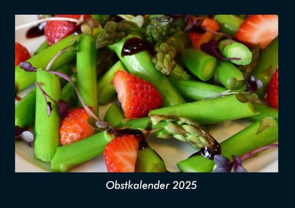 Obstkalender 2025 Fotokalender DIN A4 Obstkalender 2025 Fotokalender DIN A4