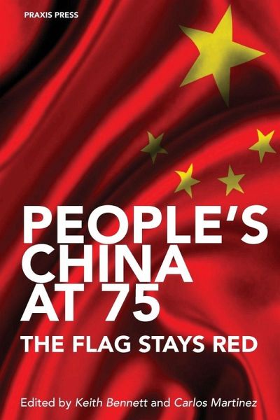People's China at 75 - The Flag Stays Red People's China at 75 - The Flag Stays Red