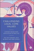 Challenging Legal Core Values Challenging Legal Core Values