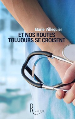 Et nos routes toujours se croisent - Villequier, Marie