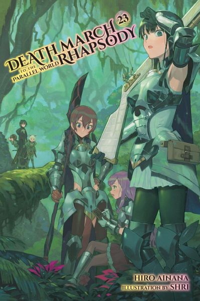 Death March to the Parallel World Rhapsody, Vol. 23 (Light Novel) Death March to the Parallel World Rhapsody, Vol. 23 (Light Novel)